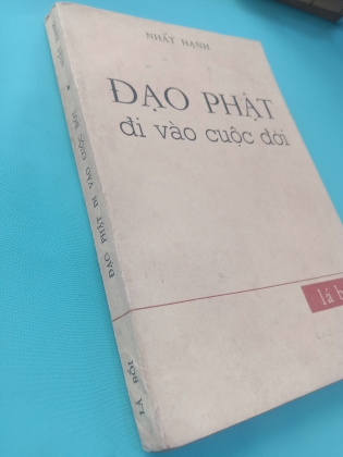 ĐẠO PHẬT ĐI VÀO CUỘC ĐỜI - NHẤT HẠNH (BẢN ĐẶC BIỆT)