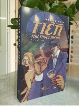 TIỀN: THƯ TUYỆT MỆNH