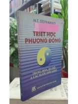 TRIẾT HỌC PHƯƠNG ĐÔNG TRUNG HOA, ẤN ĐỘ VÀ CÁC NƯỚC HỒI GIÁO