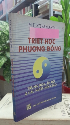 TRIẾT HỌC PHƯƠNG ĐÔNG TRUNG HOA, ẤN ĐỘ VÀ CÁC NƯỚC HỒI GIÁO
