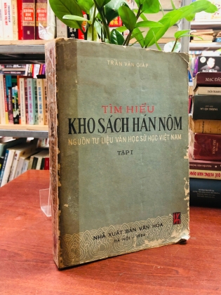 TÌM HIỂU KHO SÁCH HÁN NÔM - NGUỒN TƯ LIỆU VĂN HỌC SỬ HỌC VIỆT NAM