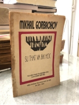 CUỘC ĐẢO CHÍNH THÁNG TÁM SỰ THẬT VÀ BÀI HỌC - MIKHAIL GORBACHOV