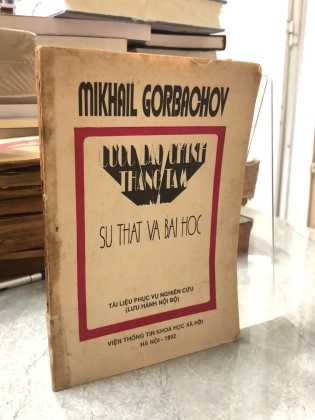 CUỘC ĐẢO CHÍNH THÁNG TÁM SỰ THẬT VÀ BÀI HỌC - MIKHAIL GORBACHOV
