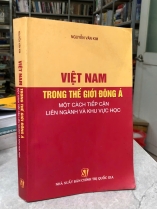 VIỆT NAM TRONG THẾ GIỚI ĐÔNG Á MỘT CÁCH  TIẾP CẬN LIÊN NGÀNH VÀ KHU VỰC HỌC - NGUYỄN VĂN KIM