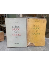 BÓNG NƯỚC HỒ GƯƠM (TẬP 1, 2) - CHU THIÊN