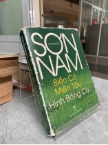BIỂN CỎ MIỀN TÂY HÌNH BÓNG CŨ - SƠN NAM