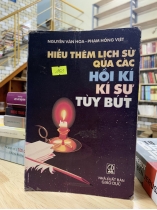 Hiểu thêm lịch sử qua các hồi ký kí sự tùy bút
