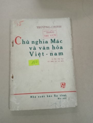 CHỦ NGHĨA MÁC VÀ VĂN HOÁ VIỆT NAM