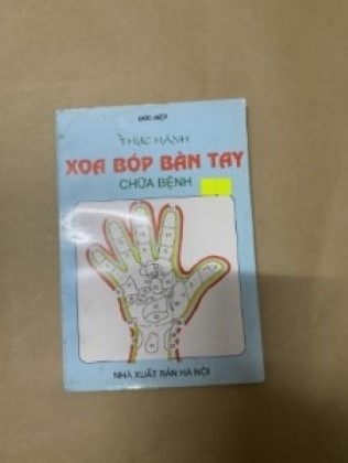 Thực hành xoa bóp bàn tay chữa bệnh