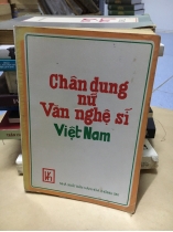 CHÂN DUNG NỮ VĂN NGHỆ SĨ VIỆT NAM