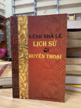 KÊNH NHÀ LÊ LỊCH SỬ VÀ HUYỀN THOẠI