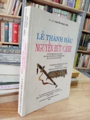 LỄ THÀNH HẦU NGUYỄN HỮU CẢNH WITH THE FOUNDATION OF SOUTH VIETNAM TERRITORY BY LATE 17TH CENTURY