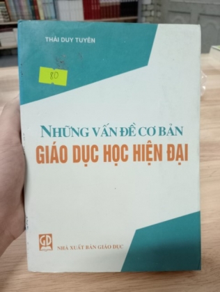 NHỮNG VẤN ĐỀ CƠ BẢN GIÁO DỤC HỌC HIỆN ĐẠI