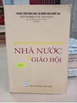 BƯỚC ĐẦU TÌM HIỂU VỀ MỐI QUAN HỆ GIỮA NHÀ NƯỚC VÀ GIÁO HỘI