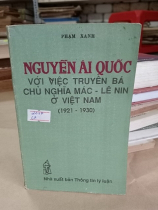 NGUYỄN ÁI QUỐC VỚI VIỆC TRUYỀN BÁ CHỦ NGHĨA MÁC LÊ NIN Ở VIỆT NAM