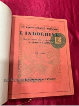 L&#39; Indochine. Un empire colonial français