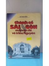 THÀNH CỔ SÀI GÒN MẤY VẤN ĐỀ VỀ TRIỀU NGUYỄN
