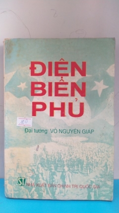 ĐIỆN BIÊN PHỦ ĐẠI TƯỚNG VÕ NGUYÊN GIÁP