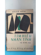TÌM HIỂU NHÂN TÍNH - VŨ ĐÌNH LƯU
