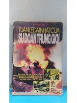 TUẦN LỄ DÀI NHẤT CỦA SƯ ĐOÀN TRỪNG GIỚI