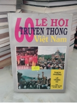 60 LỄ HỘI TRUYỀN THỐNG VIỆT NAM 