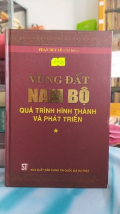 VÙNG ĐẤT NAM BỘ QUÁ TRÌNH HÌNH THÀNH VÀ PHÁT TRIỂN