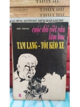 CUỘC ĐỜI VIẾT VĂN LÀM BÁO TAM LANG - TÔI KÉO XE