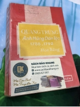 QUANG TRUNG ANH HÙNG DÂN TỘC - HOA BẰNG
