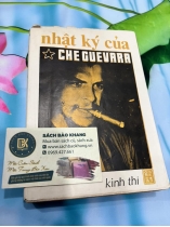 NHẬT KÝ CỦA CHE GUEVARA - NGUYỄN MINH CHÍNH DỊCH