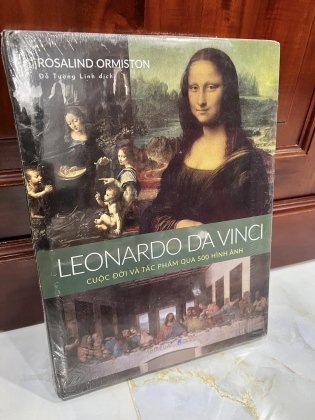 Leonardo Da Vinci - Cuộc Đời Và Tác Phẩm Qua 500 Hình Ảnh