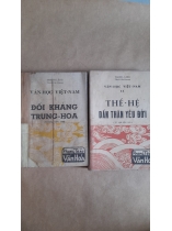 ĐỐI KHÁNG TRUNG HOA -THẾ HỆ DẤN THÂN YÊU ĐỜI (THANH LÃNG)
