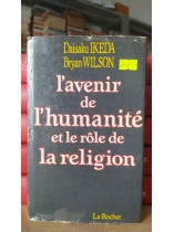 I&#39;AVENIR DE I&#39;HUMANITE ET LE ROLE DE LA RELIGION