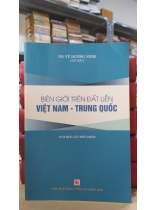 BIÊN GIỚI TRÊN ĐẤT LIỀN VIỆT NAM TRUNG QUỐC