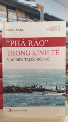 PHÁ RÀO TRONG KINH TẾ VÀO ĐÊM TRƯỚC ĐỔI MỚI