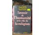 I&#39;AVENIR DE I&#39;HUMANITE ET LE ROLE DE LA RELIGION