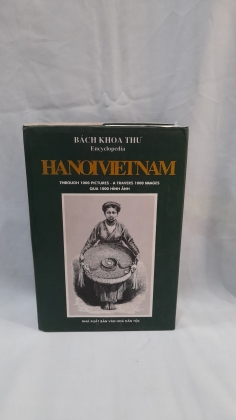 HÀ NỘI VIỆT NAM QUA 1000 HÌNH ẢNH 