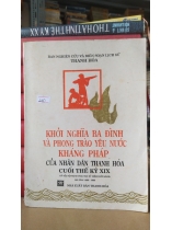 KHỞI NGHĨA BA ĐÌNH VÀ PHONG TRÀO YẾU NƯỚC KHÁNG PHÁP CỦA NHÂN DÂN THANH HÓA CUỐI THẾ KỶ XIX