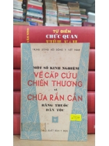 MỘT SỐ KINH NGHIỆM VỀ CẤP CỨU CHIẾN THƯƠNG VÀ CHỮA RẮN CẮN BẰNG THUỐC DÂN TỘC