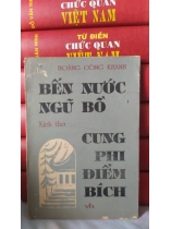 BẾN NƯỚC NGŨ BỒ - CUNG PHI ĐIỂM BÍCH