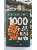 1000 NĂM THĂNG LONG HÀ NỘI