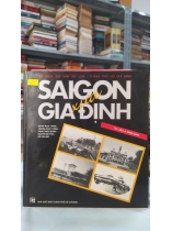 SÀI GÒN - GIA ĐỊNH XƯA