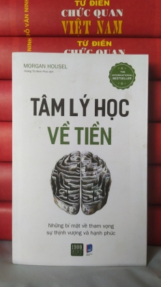TÂM LÝ HỌC VỀ TIỀN - MORGAN HOUSEL