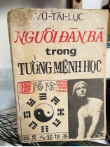 NGƯỜI ĐÀN BÀ TRONG TƯỚNG MỆNH HỌC - VŨ TÀI LỤC