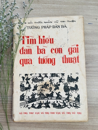 TÌM HIỂU ĐÀN BÀ CON GÁI QUA TƯỚNG THUẬT - Đông Hải Thần Nhãn Vũ Tri Thiên (VŨ TÀI LỤC)