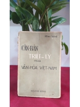 CĂN BẢN TRIẾT LÝ TRONG VĂN HÓA VN