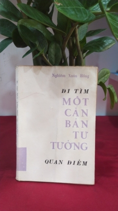 ĐI TÌM MỘT CĂN BẢN TƯ TƯỞNG - NGHIÊM XUÂN HỒNG