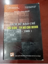 [CÓ CHỮ KÝ TÁC GIẢ] LỊCH SỬ BÁO CHÍ SÀI GÒN - TP. HỒ CHÍ MINH (1865-1995)