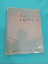 HÀ TIÊN THẬP CẢNH VÀ ĐƯỜNG VÀO HÀ TIÊN