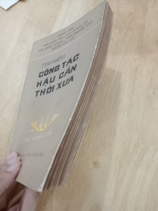 [CÓ CHỮ KÝ TÁC GIẢ] TÌM HIỂU CÔNG TÁC HẬU CẦN XƯA