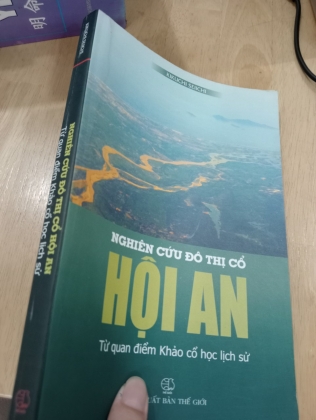NGHIÊN CỨU ĐÔ THỊ CỔ HỘI AN TỪ QUAN ĐIỂM KHẢO CỔ HỌC LỊCH SỬ